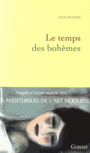 Couverture du livre Temps des bohèmes (Le) - FRANCK DAN - 9782246857990