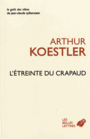 Couverture du livre Etreinte du crapaud (L') - KOESTLER ARTHUR - 9782251447674
