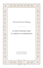 Couverture du livre Polythéisme grec à l'épreuve d'Hérodote (Le) - Pirenne-Delforge Vinciane - 9782251451459