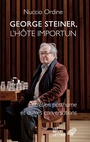 Couverture du livre George Steiner, l'hôte importun : entretien posthume et autres - STEINER GEORGE - 9782251453163