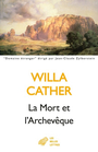 Couverture du livre Mort et l'archevêque (La) - CATHER WILLA - 9782251455365