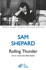 Couverture du livre Rolling Thunder : sur la route avec Bob Dylan - SHEPARD SAM - 9782251456515
