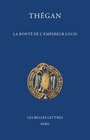 Couverture du livre Bonté de l'empereur Louis (La) - Thégan - 9782251458274