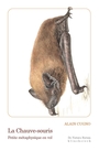 Couverture du livre Chauve-souris : petite métaphysique en vol (La) - CUGNO ALAIN - 9782252048948