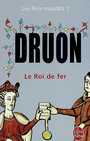 Couverture du livre Rois maudits 1 le roi de fer (Les) - DRUON MAURICE - 9782253011019