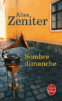 Couverture du livre Sombre dimanche - Zeniter Alice - 9782253020370