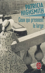 Couverture du livre Ceux qui prennent le large - HIGHSMITH PATRICIA - 9782253056188