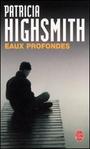 Couverture du livre Eaux profondes - HIGHSMITH PATRICIA - 9782253056683