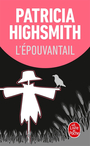 Couverture du livre L'epouvantail - HIGHSMITH PATRICIA - 9782253058601