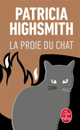 Couverture du livre La proie du chat - HIGHSMITH PATRICIA - 9782253060215