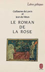 Couverture du livre Le roman de la rose - LORRIS GUILLAUME DE & MEUN JEA - 9782253060796