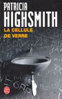 Couverture du livre La cellule de verre - HIGHSMITH PATRICIA - 9782253068617