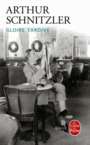 Couverture du livre Gloire tardive - SCHNITZLER ARTHUR - 9782253071068