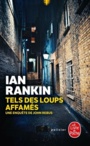 Couverture du livre Tels des loups affamés - RANKIN IAN - 9782253086819