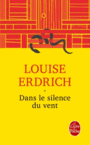 Couverture du livre Dans le silence du vent - ERDRICH LOUISE - 9782253087144