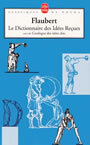 Couverture du livre Dictionnaire des idees recues suivi du catalogue des idées - FLAUBERT GUSTAVE - 9782253098362