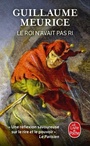 Couverture du livre Roi n'avait pas ri (Le) - Meurice Guillaume - 9782253106494