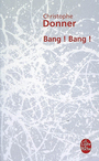 Couverture du livre Bang ! Bang ! - DONNER CHRISTOPHE - 9782253118206