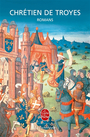 Couverture du livre Romans - Chrétien de Troyes - 9782253131311