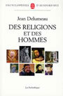 Couverture du livre Des religions et des hommes - DELUMEAU JEAN - 9782253132479