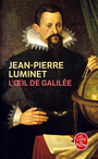 Couverture du livre Les bâtisseurs du ciel, t.3 L'oeil de Galilée - LUMINET JEAN-PIERRE - 9782253133155
