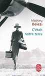 Couverture du livre C'était notre terre - BELEZI MATHIEU - 9782253133339