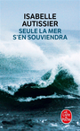 Couverture du livre Seule la mer s'en souviendra - AUTISSIER ISABELLE - 9782253133513