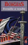 Couverture du livre Ferraille a vendre - BURGESS ANTHONY - 9782253141402