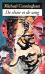Couverture du livre De chair et de sang - CUNNINGHAM MICHAEL - 9782253141563