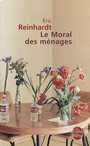Couverture du livre Le moral des menages - REINHARDT ERIC - 9782253155447