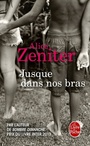 Couverture du livre Jusque dans nos bras - Zeniter Alice - 9782253160250