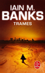 Couverture du livre Cycle de la culture (Le) 7 Trames - M. BANKS IAIN - 9782253164654