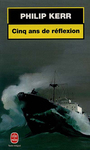 Couverture du livre Cinq ans de reflexion - KERR PHILIP - 9782253170815