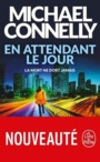 Couverture du livre En attendant le jour - CONNELLY MICHAEL - 9782253181262