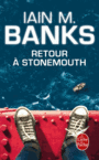 Couverture du livre Retour à Stonemouth - BANKS IAIN - 9782253183570