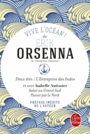 Couverture du livre Vive l'océan : Deux étés, Entreprise des Indes, Salut Grand Nord - ORSENNA ERIK - 9782253189527
