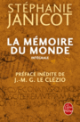 Couverture du livre Mémoire du monde : intégrale (La) - Janicot Stéphanie - 9782253189596