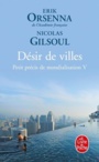 Couverture du livre Petit précis de mondialisation 5 Désir de villes - ORSENNA ERIK - 9782253237693