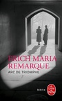 Couverture du livre Arc de triomphe - REMARQUE ERICH MARIA - 9782253241904