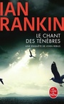 Couverture du livre Chant des ténèbres (Le) - RANKIN IAN - 9782253242642