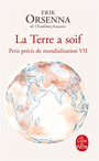 Couverture du livre Terre a soif (La) - ORSENNA ERIK - 9782253246930