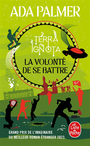 Couverture du livre Terra ignota 3 Volonté de se battre (La) - Palmer Ada - 9782253247371