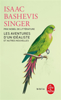 Couverture du livre Aventures d'un idéaliste : et autres nouvelles (Les) - Bashevis-Singer Isaac - 9782253248996