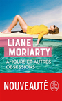 Couverture du livre Amours et autres obsessions - Moriarty Liane - 9782253249023