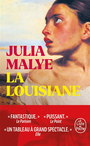 Couverture du livre Louisiane (La) - MALYE Julia - 9782253250838