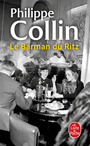 Couverture du livre Barman du Ritz (Le) - Collin Philippe - 9782253251828