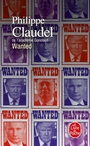 Couverture du livre Wanted - CLAUDEL PHILIPPE - 9782253256984