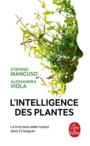 Couverture du livre L'intelligence des plantes - Mancuso Stefano - 9782253257806