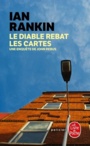 Couverture du livre Diable rebat les cartes (Le) - RANKIN IAN - 9782253258216