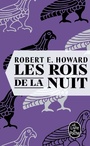 Couverture du livre Rois de la nuit (Les) - Howard Robert Ervin - 9782253907213